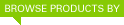 Browse Products By